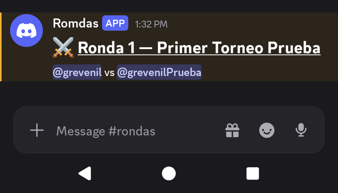 Un mensaje en el canal de rondas: «⚔️ Ronda 1 — Primer Torneo Prueba» y debajo el
                      emparejamiento, con los dos jugadores como menciones de Discord.